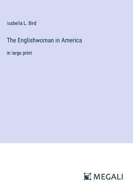 The Englishwoman in America