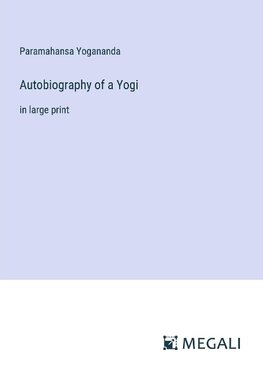 Autobiography of a Yogi