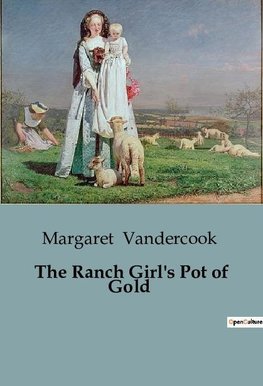 The Ranch Girl's Pot of Gold