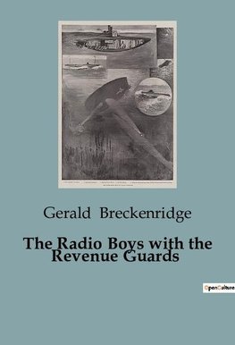 The Radio Boys with the Revenue Guards