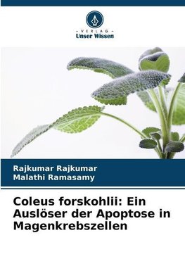 Coleus forskohlii: Ein Auslöser der Apoptose in Magenkrebszellen