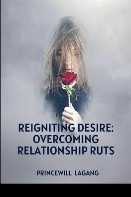 Reigniting Desire