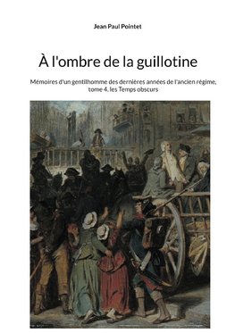 À l'ombre de la guillotine