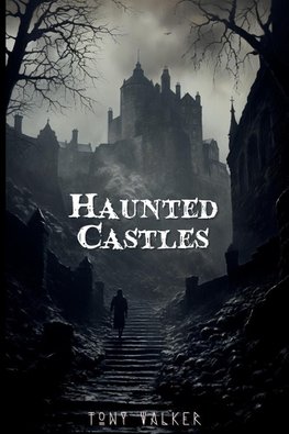 Haunted Castles