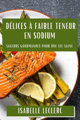 Délices à Faible Teneur en Sodium