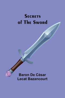 Secrets of the Sword