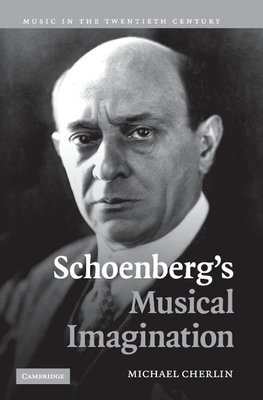 Schoenberg's Musical Imagination