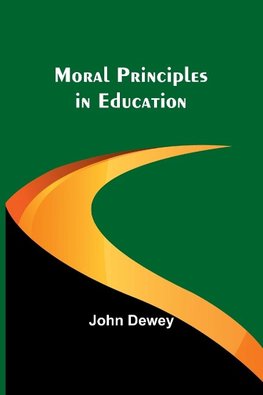 Moral Principles in Education