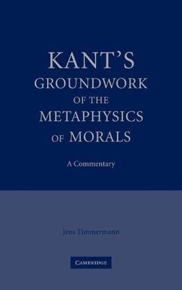 Kant's Groundwork of the Metaphysics of Morals