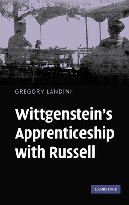 Wittgenstein's Apprenticeship with Russell