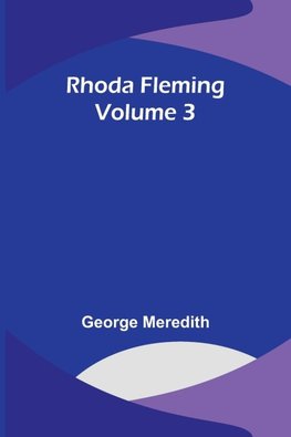 Rhoda Fleming - Volume 3