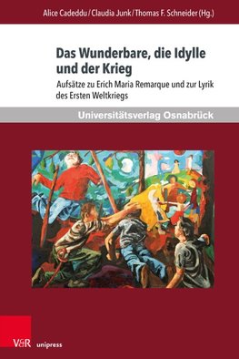 Das Wunderbare, die Idylle und der Krieg