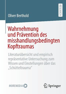 Wahrnehmung und Prävention des misshandlungsbedingten Kopftraumas