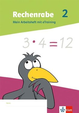 Rechenrabe 2. Mein Arbeitsheft mit eTraining Klasse 2. Ausgabe Nordrhein-Westfalen