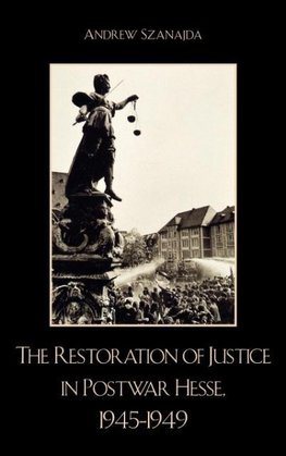 Restoration of Justice in Postwar Hesse, 1945-1949