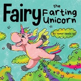 Fairy the Farting Unicorn