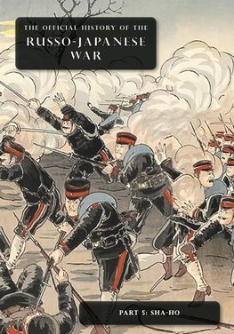 THE OFFICIAL HISTORY OF THE RUSSO-JAPANESE WAR