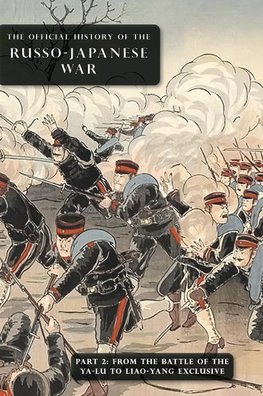 THE OFFICIAL HISTORY OF THE RUSSO-JAPANESE WAR