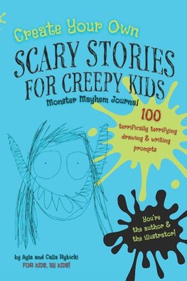 Create Your Own Scary Stories for Creepy Kids Monster Mayhem Journal