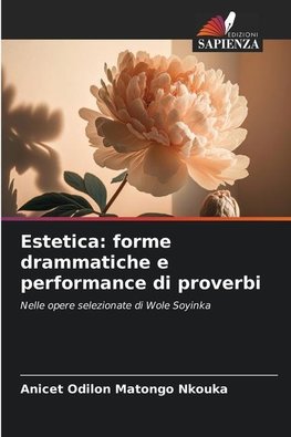 Estetica: forme drammatiche e performance di proverbi