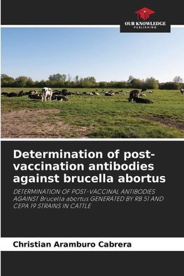 Determination of post-vaccination antibodies against brucella abortus