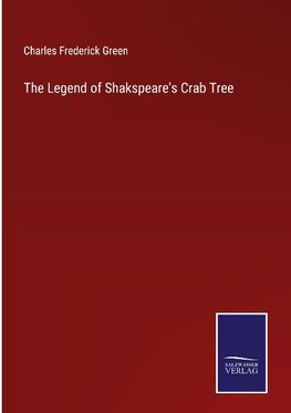 The Legend of Shakspeare's Crab Tree