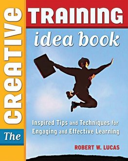 Lucas, R: Creative Training Idea Book