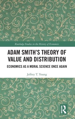 Adam Smith's Theory of Value and Distribution