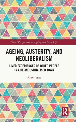 Ageing, Austerity, and Neoliberalism