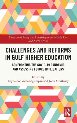 Challenges and Reforms in Gulf Higher Education