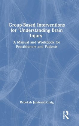 Group-Based Interventions for 'Understanding Brain Injury'