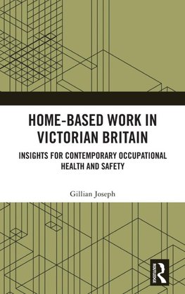 Home-based Work in Victorian Britain