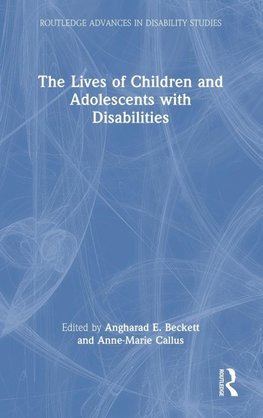 The Lives of Children and Adolescents with Disabilities