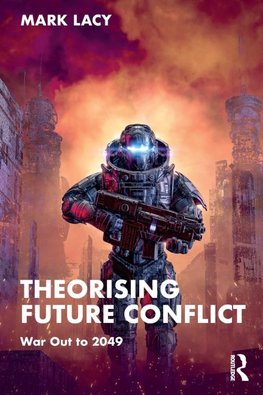 Theorising Future Conflict