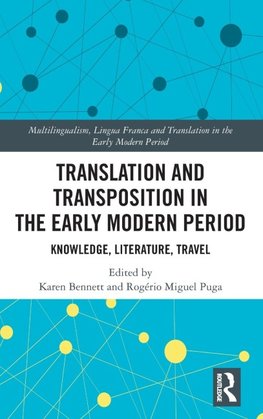 Translation and Transposition in the Early Modern Period