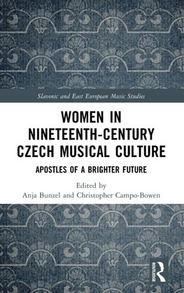 Women in Nineteenth-Century Czech Musical Culture