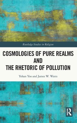 Cosmologies of Pure Realms and the Rhetoric of Pollution