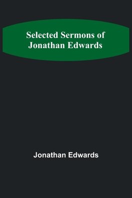 Selected Sermons of Jonathan Edwards