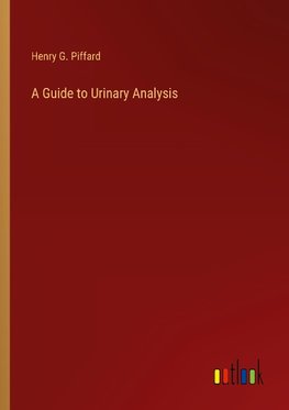 A Guide to Urinary Analysis