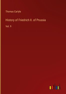 History of Friedrich II. of Prussia