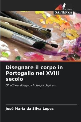 Disegnare il corpo in Portogallo nel XVIII secolo