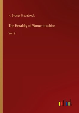 The Heraldry of Worcestershire