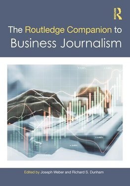 The Routledge Companion to Business Journalism