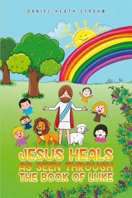 Jesus Heals