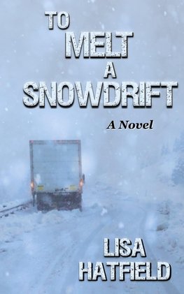 To Melt A Snowdrift