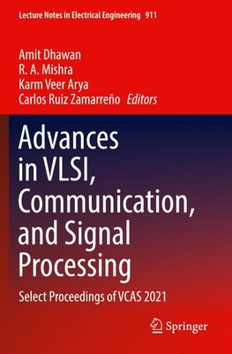 Advances in VLSI, Communication, and Signal Processing