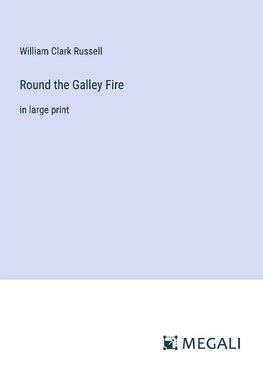 Round the Galley Fire