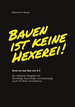 Bauen ist keine Hexerei!