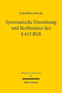 Systematische Einordnung und Rechtsnatur des § 615 BGB