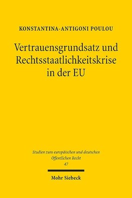 Vertrauensgrundsatz und Rechtsstaatlichkeitskrise in der EU